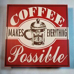 Coffee Makes Everything Possible - Wooden Decorative Plaque - Coffee Bar Collect